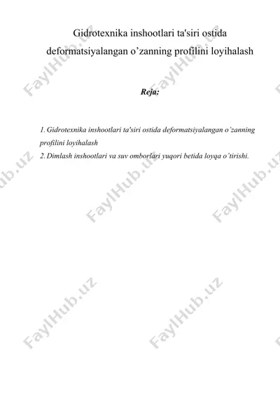 gidrotеxnika inshootlari ta'siri ostida dеformatsiyalangan o’zanning profilini loyihalash — DOC