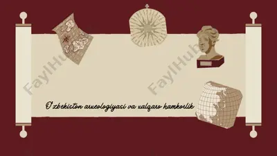 oʻzbekiston arxeologiyasi va xalqaro hamkorlik — PPTX