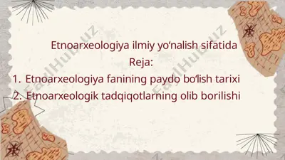 etnoarxeologiya ilmiy yoʻnalish sifatida — PPTX