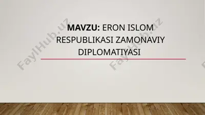 eron islom respublikasi zamonaviy diplomatiyasi — PPTX