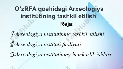 o’zrfa qoshidagi arxeologiya institutining tashkil etilishi — PPTX