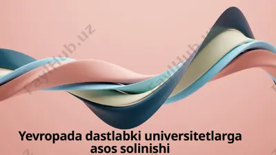 yevropada dastlabki universitetlarga asos solinishi — PPTX