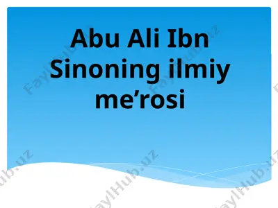 abu ali ibn sinoning ilmiy me’rosi 2 — PPTX