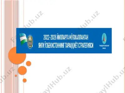 2022-2026 йилларга мўлжалланган янги ўзбекистоннинг тараққиёт стратегияси — PPTX