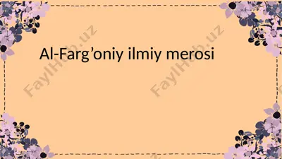 al-farg’oniy ilmiy merosi — PPTX