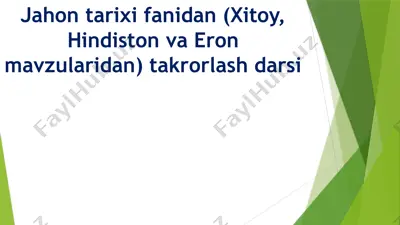 jahon tarixi fanidan (xitoy, hindiston va eron mavzularidan) takrorlash darsi — PPTX