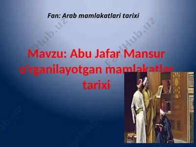 abu jafar mansur o'rganilayotgan mamlakatlar tarixi — PPTX