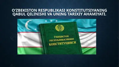 o‘zbekiston respublikasi konstitutsiyaning qabul qilinishi va uning tarixiy ahamiyati — PPTX