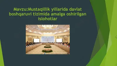 mustaqillik yillarida davlat boshqaruvi tizimida amalga oshirilgan islohotlar — PPTX