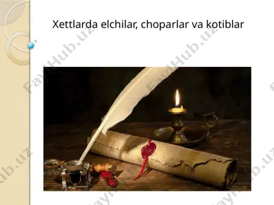 xettlarda elchilar, choparlar va kotiblar — PPTX