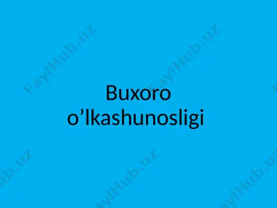 buxoro o’lkashunosligi — PPTX