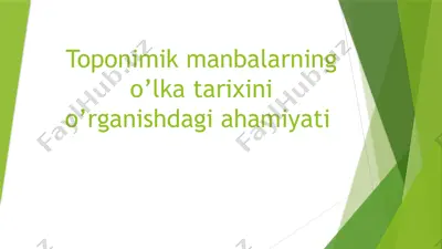 toponimik manbalarning o’lka tarixini o’rganishdagi ahamiyati — PPTX