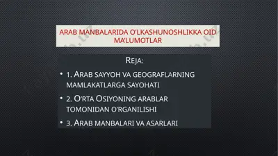 arab manbalarida o’lkashunoshlikka oid ma’lumotlar — PPTX