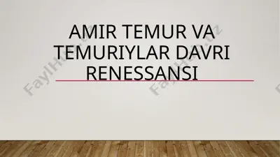 amir temur va temuriylar davri renessansi — PPTX