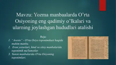 yozma manbalarda o’rta osiyoning eng qadimiy o’lkalari va ularning joylashgan hududlari atalishi — PPTX