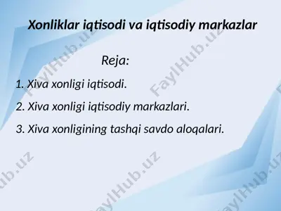 xonliklar iqtisodi va iqtisodiy markazlar — PPTX