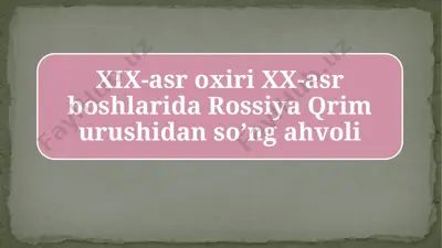 xix-asr oxiri xx-asr boshlarida rossiya qrim urushidan so’ng ahvoli — PPTX