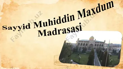 sayyid muhiddin maxdum madrasasi — PPTX