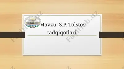 s.p. tolstov tadqiqotlari — PPTX