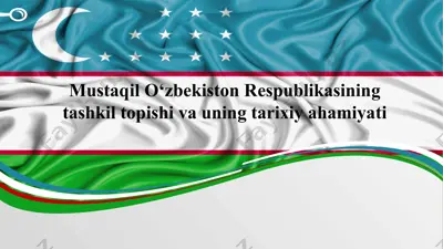 mustaqil o‘zbekiston respublikasining tashkil topishi va uning tarixiy ahamiyati 2 — PPTX