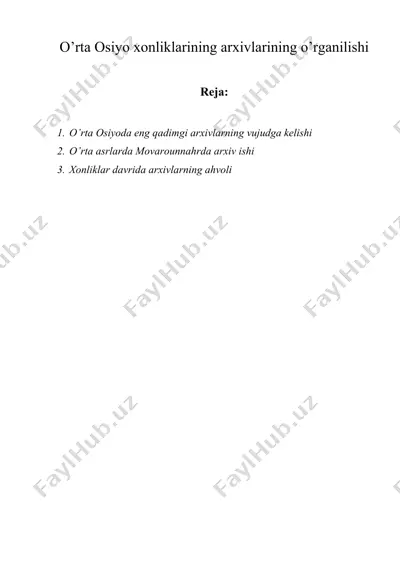 o’rta osiyo xonliklarining arxivlarining o’rganilishi — DOC