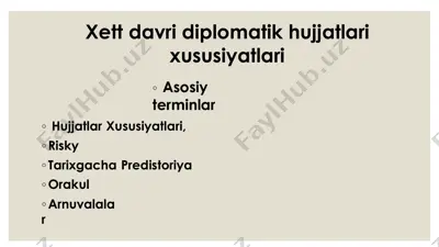 xett davri diplomatik hujjatlari xususiyatlari — PPTX