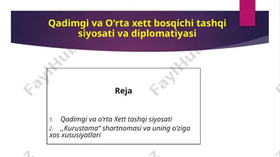 qadimgi va oʻrta xett bosqichi tashqi siyosati va diplomatiyasi — PPTX