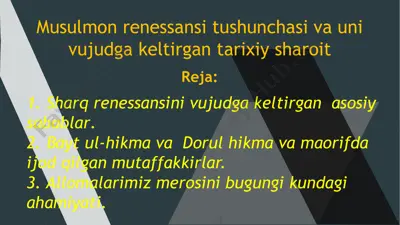musulmon renessansi tushunchasi va uni vujudga keltirgan tarixiy sharoit — PPTX