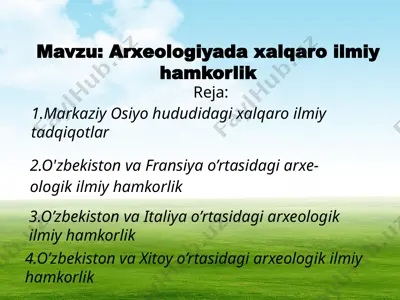 arxeologiyada xalqaro ilmiy hamkorlik — PPTX