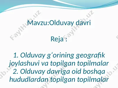 olduvay davri — PPTX