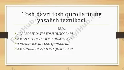 tosh davri tosh qurollarining yasalish texnikasi — PPTX