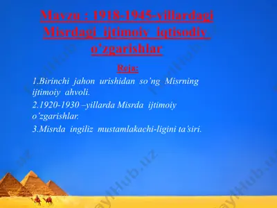 1918-1945-yillardagi misrdagi ijtimoiy iqtisodiy o'zgarishlar — PPTX