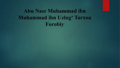 abu nasr muhammad ibn muhammad ibn uzlugʻ tarxon forobiy — PPTX