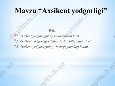 axsikent yodgorligi — PPTX