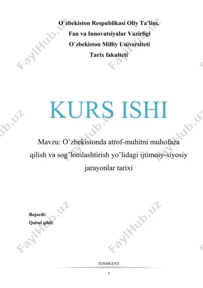 o’zbekistonda atrof-muhitni muhofaza qilish va sog’lomlashtirish yo’lidagi ijtimoiy-siyosiy jarayonlar tarixi — DOCX