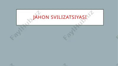jahon svilizatsiyasi — PPTX