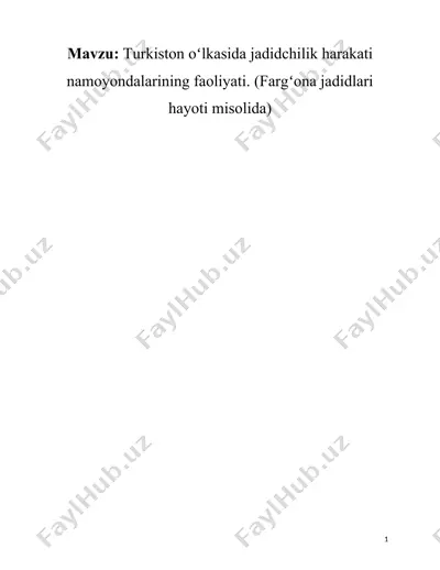 turkiston oʻlkasida jadidchilik harakati namoyondalarining faoliyati. (fargʻona jadidlari hayoti misolida) — DOCX