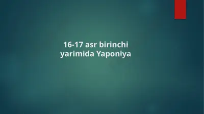 16-17 asr birinchi yarimida yaponiya — PPTX