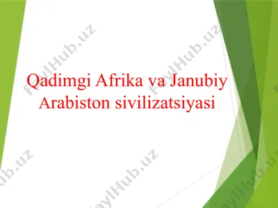 qadimgi afrika va janubiy arabiston sivilizatsiyasi — PPTX