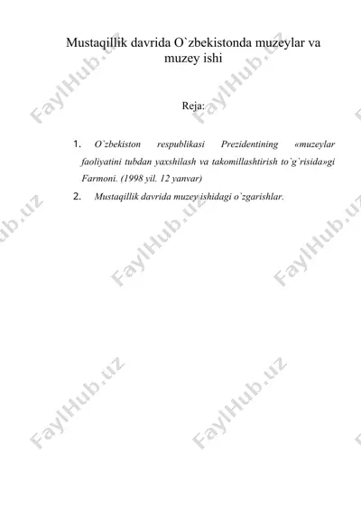mustaqillik davrida o'zbekistonda muzeylar va muzey ishi — DOC