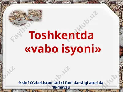 toshkentda «vabo isyoni» 9 -sinf — PPTX
