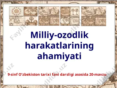 milliy-ozodlik harakatlarining ahamiyati 9 -sinf — PPTX