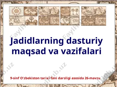 jadidlarning dasturiy maqsad va vazifalari 9 -sinf — PPTX