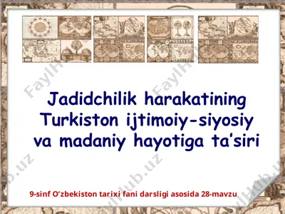 jadidchilik harakatining turkiston ijtimoiy-siyosiy va madaniy hayotiga ta’siri 9 -sinf — PPTX