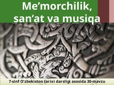 me’morchilik, san’at va musiqa. 7 - sinf — ZIP