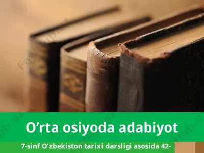 o’rta osiyoda adabiyot. 7 - sinf — PPTX