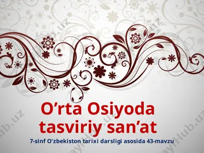 o’rta osiyoda tasviriy san’at. 7 - sinf — PPTX
