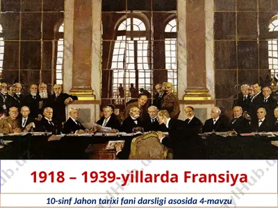 1918 – 1939-yillarda fransiya 10- sinf — PPTX