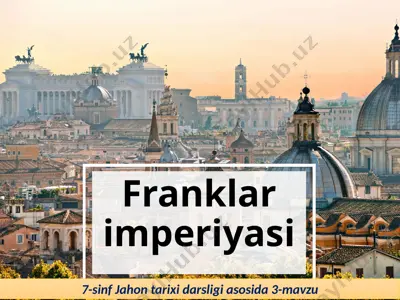 franklar imperiyasi. 7- sinf — PPTX