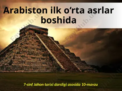 arabiston ilk o‘rta asrlar boshida. 7- sinf — ZIP